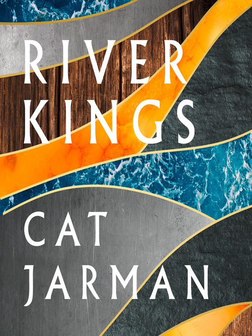Title details for River Kings by Cat Jarman - Available